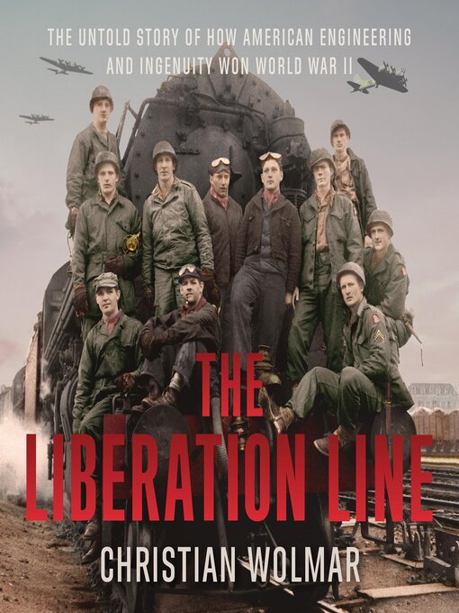 Title details for The Liberation Line by Christian Wolmar - Wait list